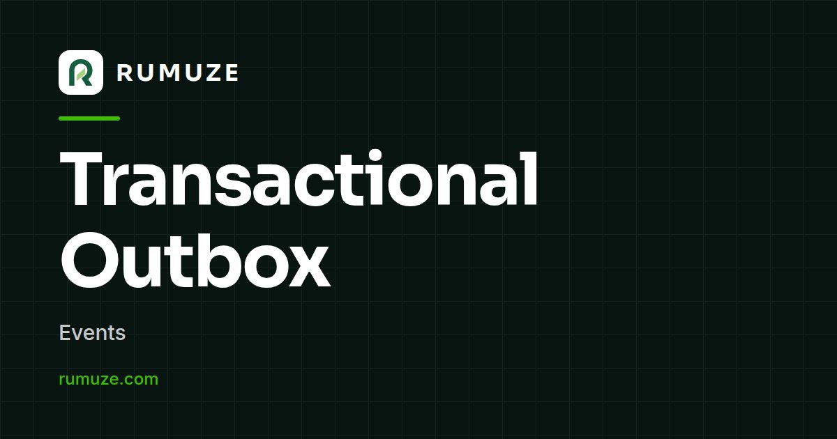 نمط Outbox: جعل الأحداث موثوقة